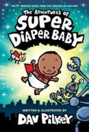 The Adventures of Super Diaper Baby: Color Edition (from the Creator of Dog Man) (Color Edition) (Hardcover)
