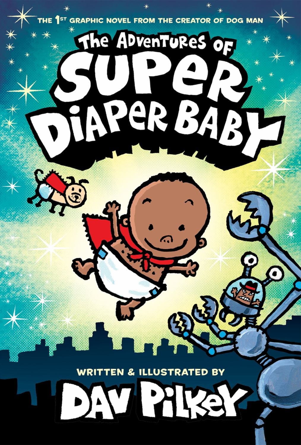 The Adventures of Super Diaper Baby: Color Edition (from the Creator of Dog Man) (Color Edition) (Hardcover)